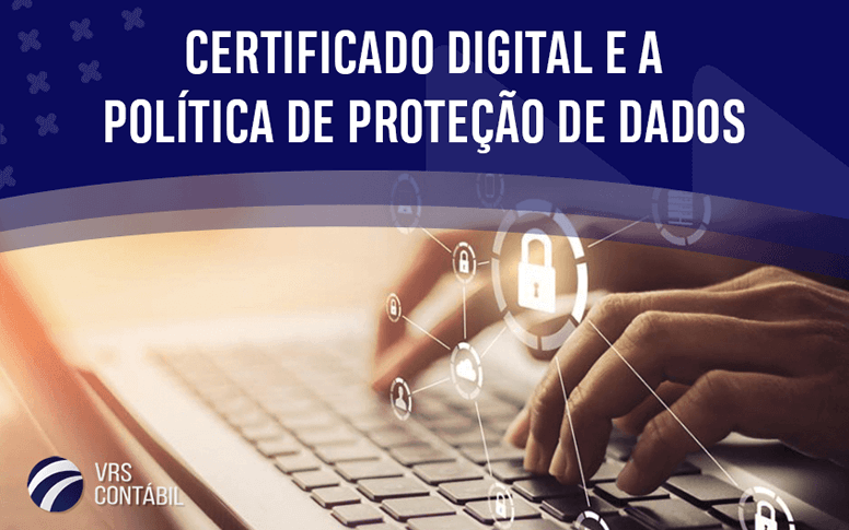 Certificado digital é aliado das empresas na construção de uma cultura de proteção de dados