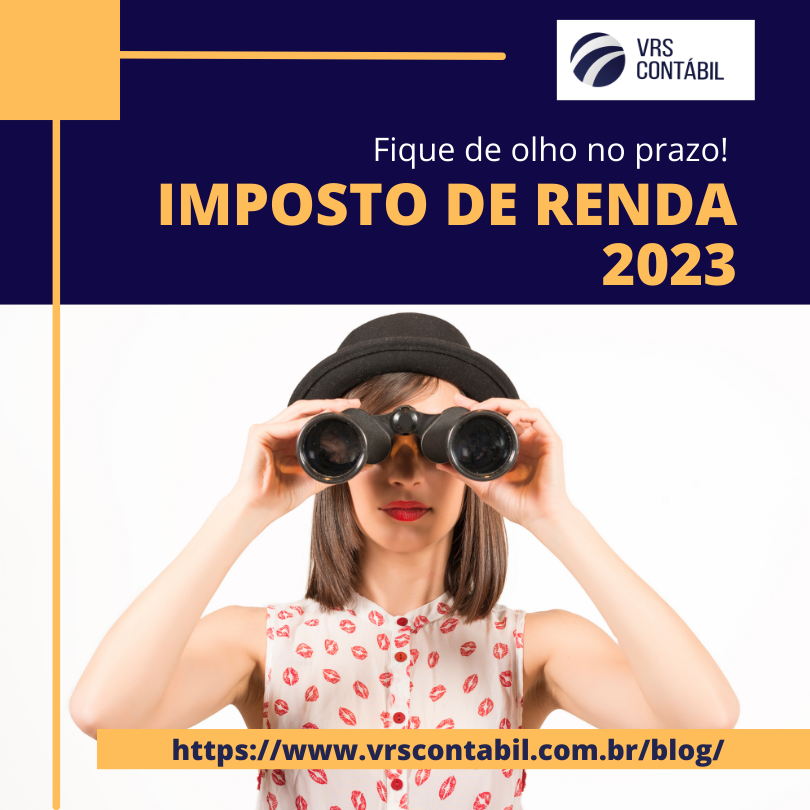  IMPOSTO DE RENDA 2023, ENTRA ATÉ 31 MAIO!
